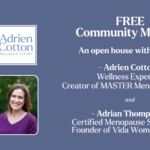 Flyer For Adrien Cotton (Wellness Expert) And Adrian Thompson (Menopause Specialist) Open Morning Event On April 18, 10A-12P