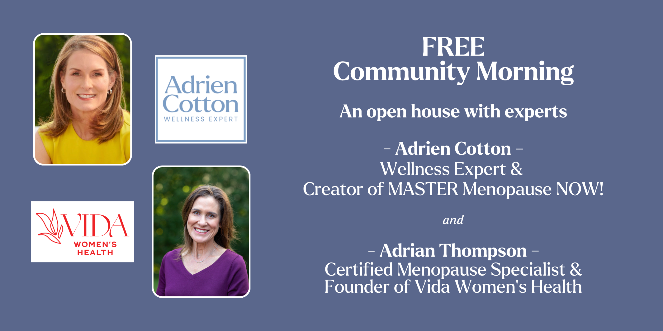 Flyer for Adrien Cotton (Wellness Expert) and Adrian Thompson (Menopause Specialist) Open Morning Event on April 18, 10a-12p