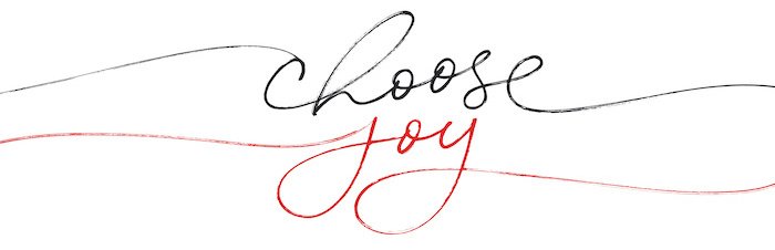 Choose Joy Written In Cursive In Black And Red