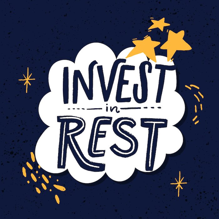 Invest In Rest Written In Blue With Yellow Stars