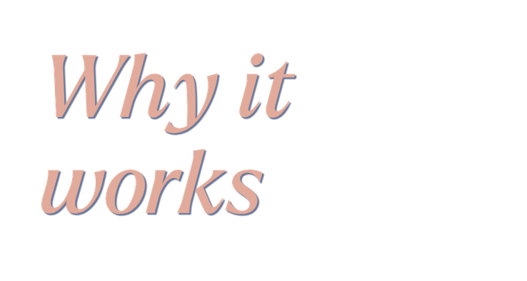 Why It Works 1